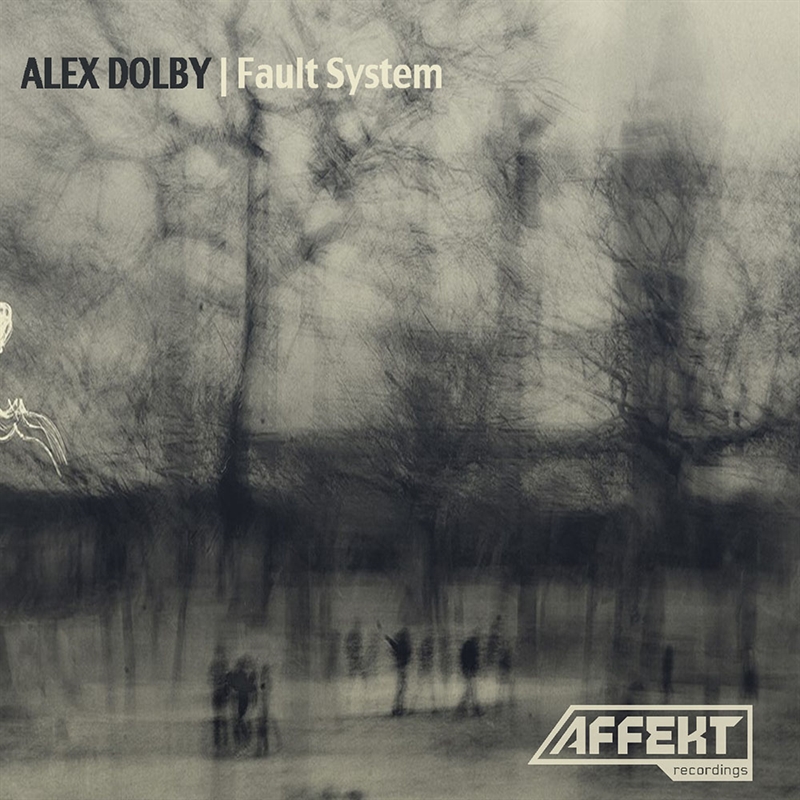 AFK043 - Alex Dolby - Fault System